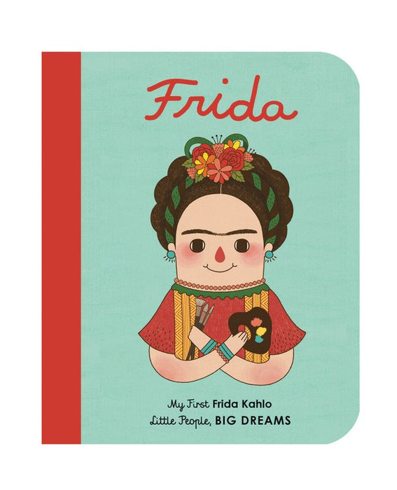 Livre pour bébé - Anglais - Frida Kahlo : My First Frida Kahlo par Little People Big Dreams - Jeux, jouets et livres | Jourès